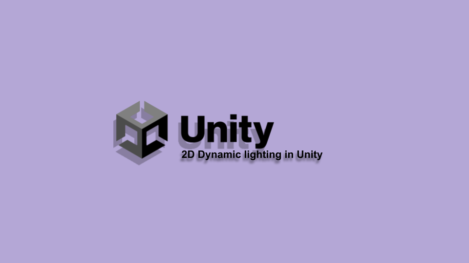 #8 - 2D Dynamic lighting in Unity